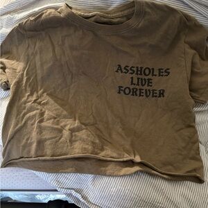 Brown assholes live forever crop T-Shirt